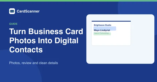 Cover image for How to Turn Business Card Photos Into Digital Contacts